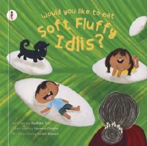 Cover image for Would You Like to Eat Soft Fluffy Idlis?