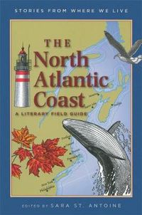 Cover image for The North Atlantic Coast: A Literary Field Guide