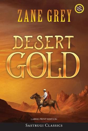 Cover image for Desert Gold (Annotated, Large Print)