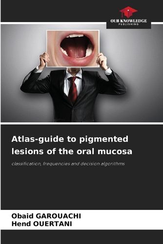 Cover image for Atlas-guide to pigmented lesions of the oral mucosa