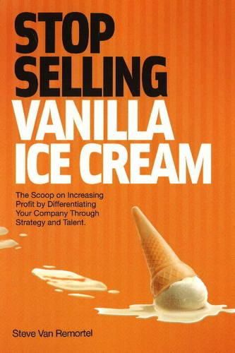 Cover image for Stop Selling Vanilla Ice Cream