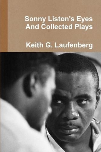 Cover image for Sonny Liston Eyes & Collected Plays