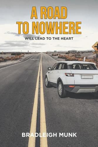 Cover image for A Road to Nowhere: (Will Lead to the Heart)