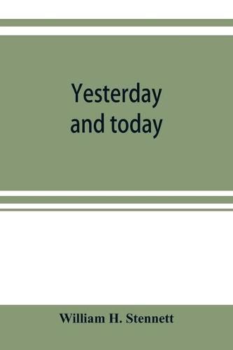 Cover image for Yesterday and today: A history of the Chicago and North Western Railway system