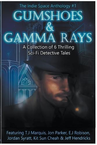 Cover image for Gumshoes and Gamma Rays