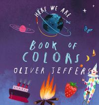 Cover image for Here We Are: Book of Colors