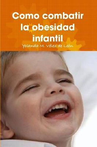 Cover image for Como Combatir La Obesidad Infantil