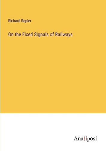 Cover image for On the Fixed Signals of Railways