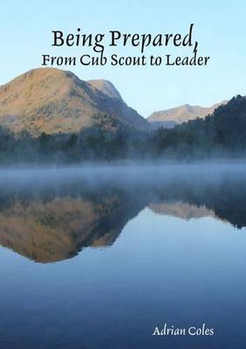 Being Prepared, from Cub Scout to Leader