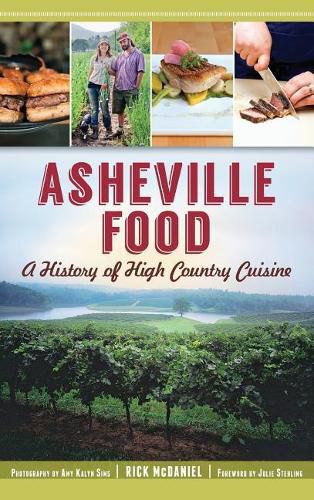 Cover image for Asheville Food: A History of High Country Cuisine