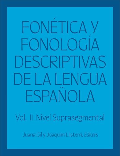 Fonetica y fonologia descriptivas de la lengua espanola