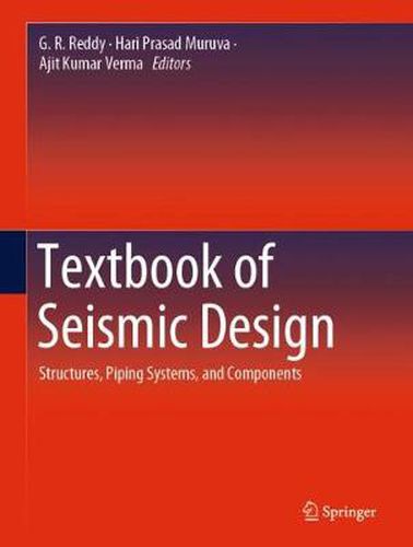 Cover image for Textbook of Seismic Design: Structures, Piping Systems, and Components