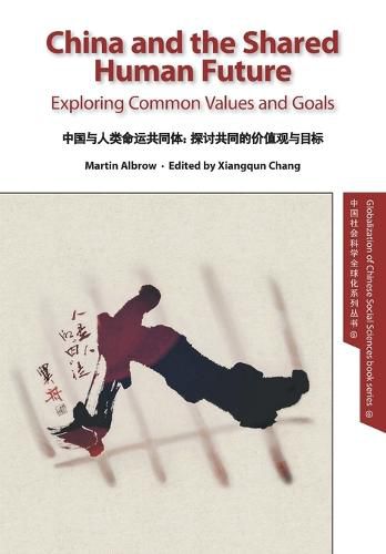 Cover image for China and the Shared Human Future: Exploring Common Values and Goals