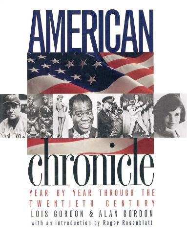 Cover image for American Chronicle: Year by Year Through the Twentieth Century