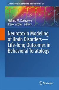 Cover image for Neurotoxin Modeling of Brain Disorders - Life-long Outcomes in Behavioral Teratology