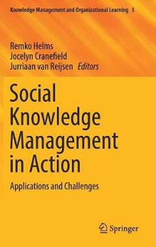 Cover image for Social Knowledge Management in Action: Applications and Challenges