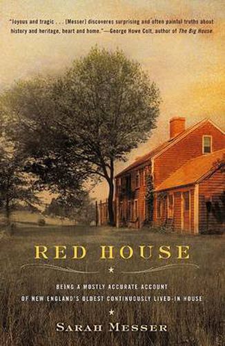 Cover image for Red House: Being a Mostly Accurate Account of New England's Oldest Continuously Lived-in Ho use