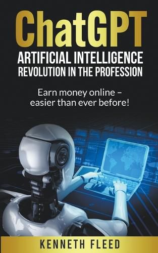 Cover image for ChatGPT - Artificial Intelligence - Revolution in the profession - Earn money online - easier than ever before!