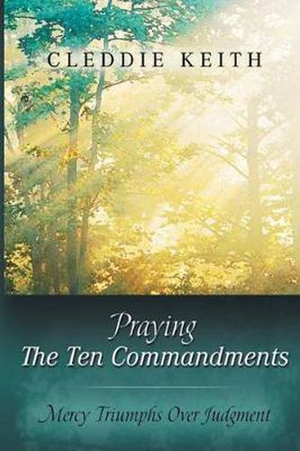 Cover image for Praying the Ten Commandments: Mercy Triumphs over Judgment