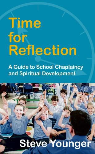 Cover image for Time for Reflection: A Guide to School Chaplaincy and Spiritual Development