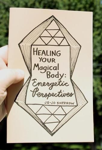 Cover image for Healing Your Magical Body: Energetic Perspectives