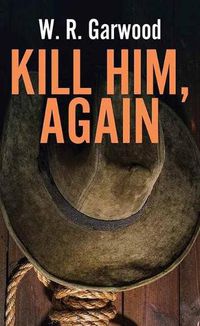 Cover image for Kill Him, Again