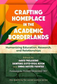 Cover image for Crafting Homeplace in the Academic Borderlands