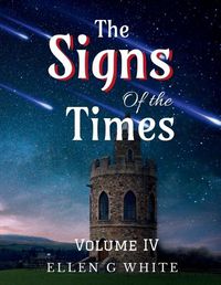 Cover image for The Signs of the Times Volume Four