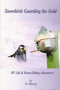 Cover image for Snowbirds Guarding the Gold