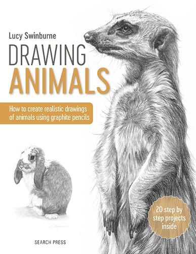 Cover image for Drawing Animals: How to Create Realistic Drawings of Animals Using Graphite Pencils