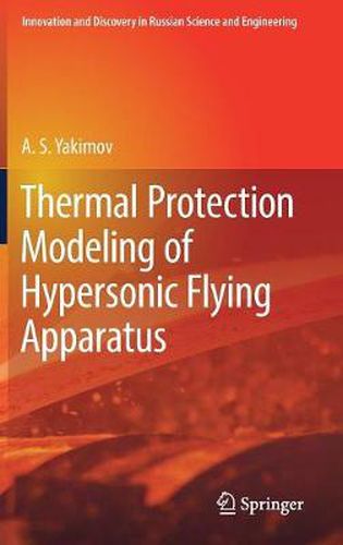 Cover image for Thermal Protection Modeling of Hypersonic Flying Apparatus