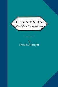 Cover image for Tennyson: The Muses' Tug of War