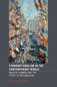Cover image for Ethnonationalism in the Contemporary World: Walker Connor and the Study of Nationalism