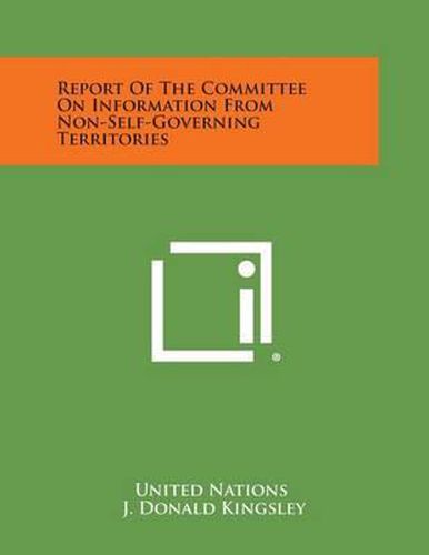 Cover image for Report of the Committee on Information from Non-Self-Governing Territories