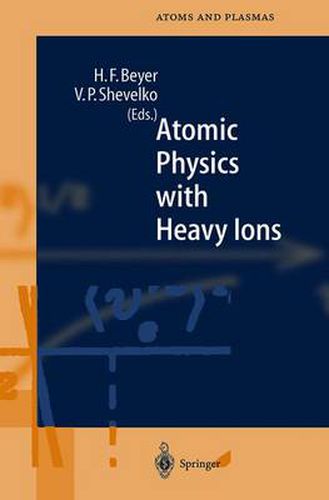 Cover image for Atomic Physics with Heavy Ions