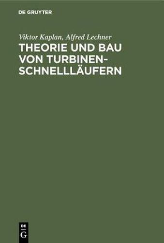 Cover image for Theorie Und Bau Von Turbinen-Schnelllaufern