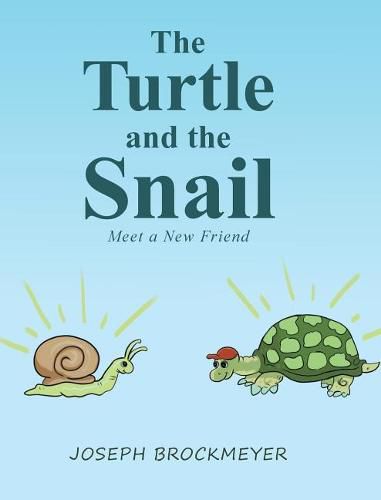 Cover image for The Turtle and the Snail: Meet a New Friend