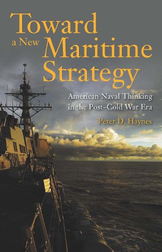 Cover image for Toward a New Maritime Strategy