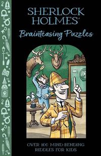 Cover image for Sherlock Holmes' Brainteasing Puzzles