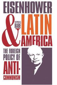 Cover image for Eisenhower and Latin America