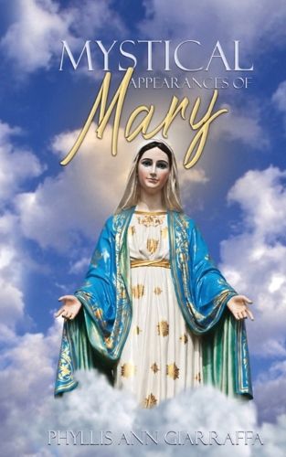 Cover image for Mystical Appearances of Mary