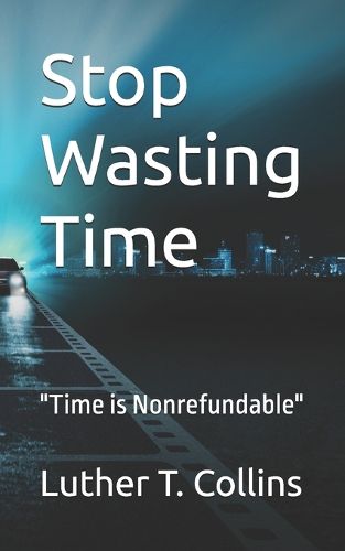 Cover image for Stop Wasting Time
