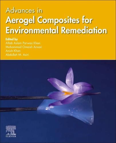 Cover image for Advances in Aerogel Composites for Environmental Remediation