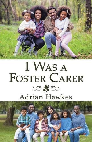 Cover image for I Was a Foster Carer