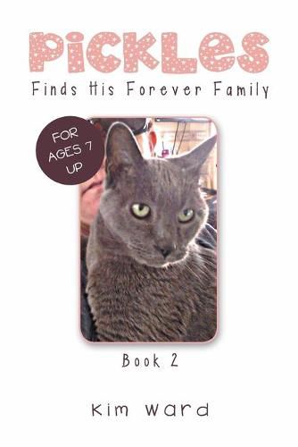 Cover image for Pickles Finds His Forever Family: Book 2