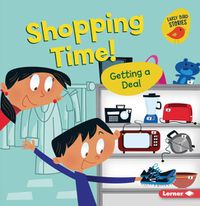 Cover image for Shopping Time!: Getting a Deal