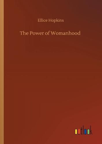 Cover image for The Power of Womanhood