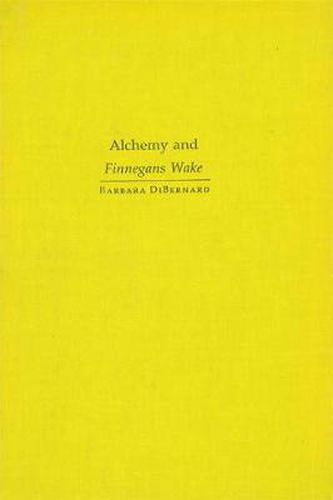 Cover image for Alchemy and Finnegans Wake