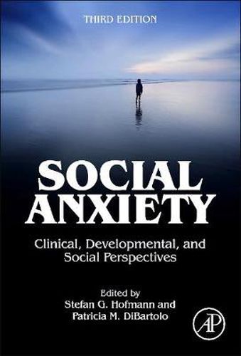 Cover image for Social Anxiety: Clinical, Developmental, and Social Perspectives