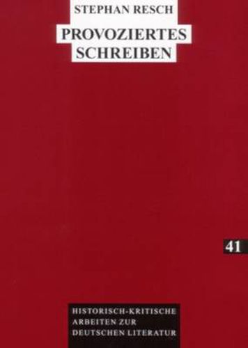 Cover image for Provoziertes Schreiben: Drogen in Der Deutschsprachigen Literatur Seit 1945